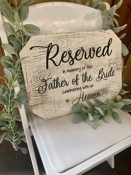 Engraved Reserved Wedding Sign - Personalized Wedding Sign - Custom - Memorial Wedding Sign - Wedding Chair Sign - Reserved Sign - Rustic Wedding
