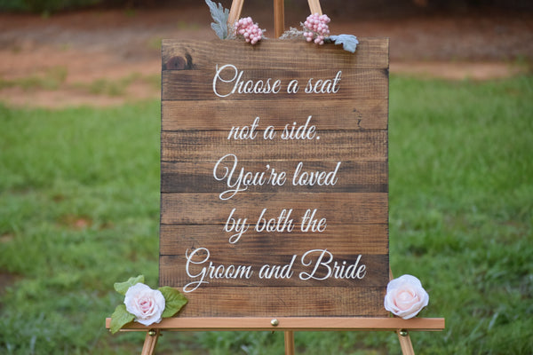 Choose a seat not a side Ceremony Pallet Board Sign