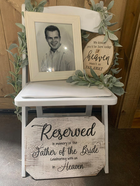 Engraved Reserved Wedding Sign - Personalized Wedding Sign - Custom - Memorial Wedding Sign - Wedding Chair Sign - Reserved Sign - Rustic Wedding