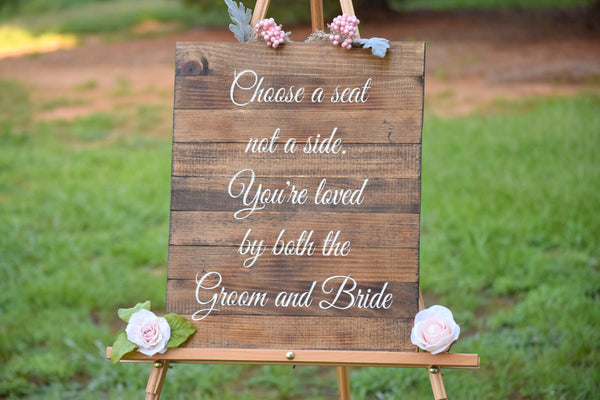 Choose a seat not a side Ceremony Pallet Board Sign