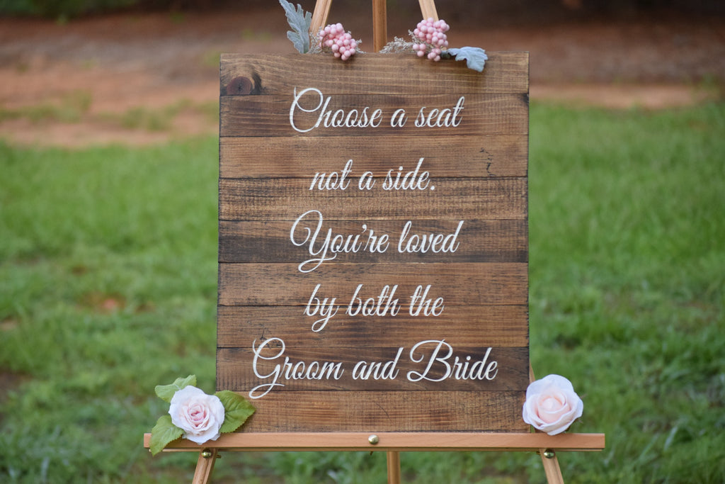 Pick a Seat Not a Side Wedding Sign - 17 inch x 23 inch - Cardbaord  material - Rustic Farmhouse Wedding Ceremony Decor
